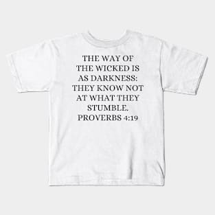 Proverbs 4:19 Bible Verse Kids T-Shirt